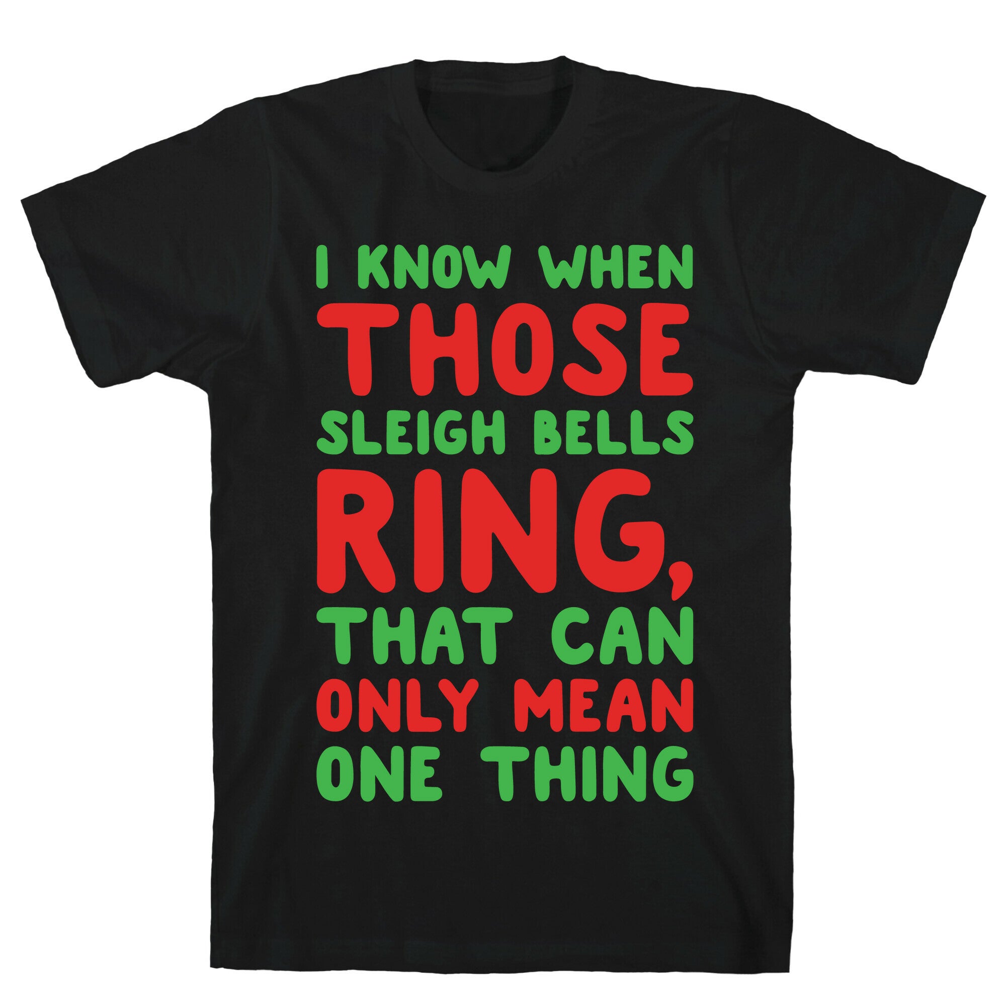 I Know When Those Sleigh Bells Ring Hotline Bling Parody White Print T-Shirt